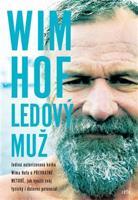 Wim Hof. Ledový muž - Wim Hof