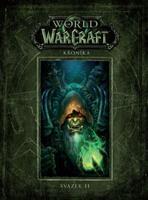 World of WarCraft: Kronika - svazek 2 - Robert Brooks, Chris Metzen, Matt Burns