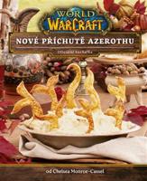 World of Warcraft: Nové příchutě Azerothu - Chelsea Monroe Cassel