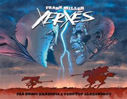 Xerxés: Pád domu Dareiova a vzestup Alexandrův