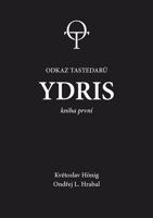 Ydris: kniha první. Odkaz tastedarů 1