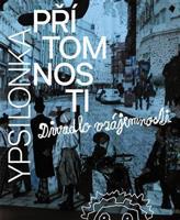 Ypsilonka přítomnosti aneb Divadlo vzájemnosti - Jan Schmid