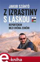 Z Izrastiny s láskou - Jakub Szántó