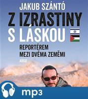 Z Izrastiny s láskou, mp3 - Jakub Szántó