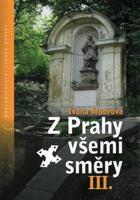 Z Prahy všemi směry III - Ivana Mudrová