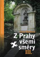 Z Prahy všemi směry III