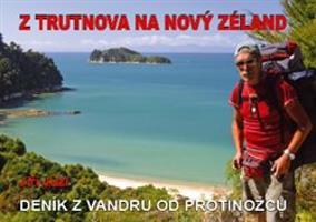 Z Trutnova na Nový Zéland - Jiří Jůzl
