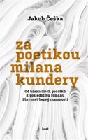 Za poetikou Milana Kundery