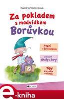 Za pokladem s medvídkem Borůvkou - Karolina Václavíková