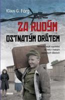 Za rudým ostnatým drátem - Klaus G. Förg