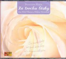Za trochu lásky - František Kožík