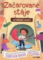 Začarované stáje – Užvaněné ocasy - Jonathan Auxier