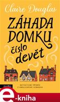Záhada domku číslo devět - Claire Douglas
