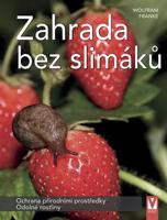 Zahrada bez slimáků