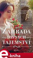 Zahrada dávných tajemství - Kelly Bowenová