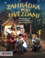 Zahrádka pod hvězdami - Martina Komárková, Martin Otevřel, Petra Braunová