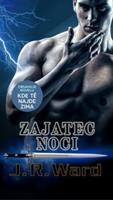 Zajatec noci - J. R. Ward