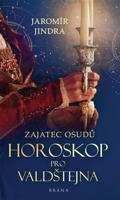 Zajatec osudů - Horoskop pro Valdštejna