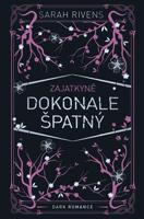 Zajatkyně: Dokonale špatný - Sarah Rivens
