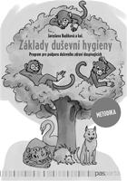 Základy duševní hygieny - metodika. Program pro podporu duševního zdraví dospívajících - kol., Jaroslava Budíková