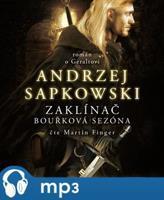 Zaklínač - Bouřková sezóna, mp3 - Andrzej Sapkowski