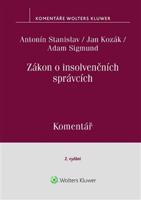 Zákon o insolvenčních správcích - Antonín Stanislav, Jan Kozák, Adam Sigmund