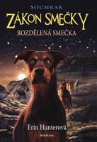 Zákon smečky: Soumrak (1) - Rozdělená smečka