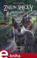 Zákon smečky: Soumrak (2) - Přízraky noci - Erin Hunterová