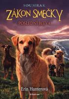 Zákon smečky: Soumrak (6) - Poslední bitva