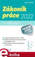 Zákoník práce 2022 - s výkladem - Jakub Tomšej