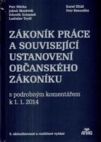 Zákoník práce a související ustanovení nového občanského zákoníku s podrobným komentářem k 1. 1. 2014