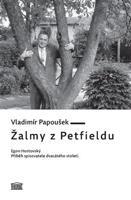 Žalmy z Petfieldu - Vladimír Papoušek