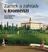 Zámek a zahrady v Kroměříži - Miroslav Kindl, Ondřej Zatloukal