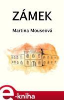 Zámek - Martina Mouserová
