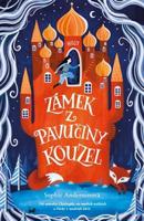 Zámek z pavučiny kouzel - Jana Hejná, Sophie Andersonová