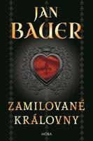 Zamilované královny - Jan Bauer