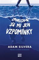 Zanechal jsi mi jen vzpomínky - Adam Silvera