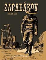 Zapadákov : Komiks, v němž jsi hrdinou - Shuky &amp; 2D
