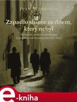Zapadlo slunce za dnem, který nebyl - Ivan Wernisch