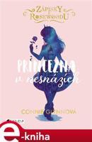 Zápisky z Rosewoodu – Princezna v nesnázích - Connie Glynnová