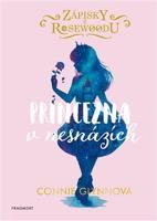 Zápisky z Rosewoodu - Princezna v nesnázích - Connie Glynnová