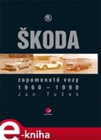 Zapomenuté vozy Škoda - Jan Tuček