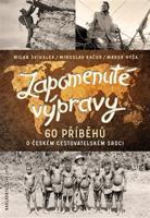 Zapomenuté výpravy. 60 příběhů o českém cestovatelském srdci - Miroslav Kačor, Marek Hýža, Milan Švihálek