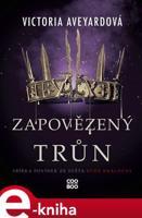 Zapovězený trůn - Victoria Aveyardová