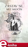Zastav se, než skočíš! - Libuše Gottwaldová