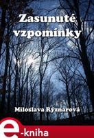 Zasunuté vzpomínky - Miloslava Rýznarová