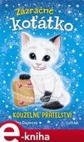 Zázračné koťátko - Kouzelné přátelství - Hayley Dazeová