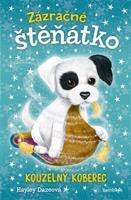 Zázračné štěňátko - Kouzelný koberec - Hayley Dazeová