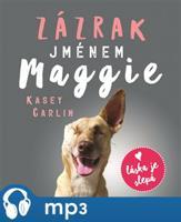 Zázrak jménem Maggie, mp3 - Kasey Carlin