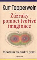 Zázraky pomocí tvořivé imaginace